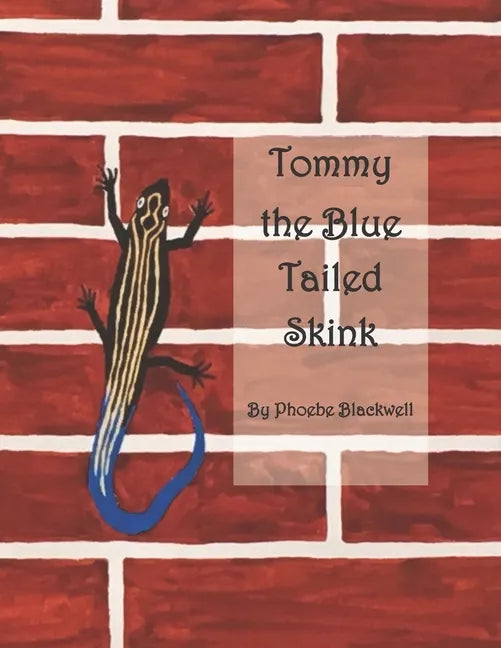Tommy the Blue Tailed Skink - Paperback