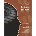 Cutting and Self-Harm - Library Binding