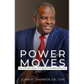 Power Moves: The Life and Legacy of a Black Chamber Executive - Paperback