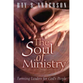 The Soul of Ministry: Forming Leaders for God's People - Paperback