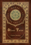 Oliver Twist (Royal Collector's Edition) (Case Laminate Hardcover with Jacket) - Hardcover
