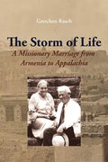 The Storm of Life: A Missionary Marriage from Armenia to Appalachia - Paperback