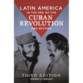 Latin America in the Era of the Cuban Revolution and Beyond - Paperback