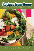 Recipes from Home: Weight Loss with Grain Free and Blood Type Recipes - Paperback