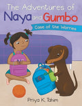 The Adventures of Naya and Gumbo: Case of the Worries - Paperback