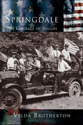 Springdale: The Courage of Shiloh - Hardcover