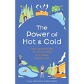 The Power of Hot and Cold - Hardcover