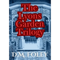 The Lyons Garden Trilogy - Hardcover