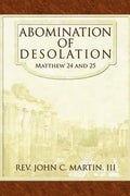 Abomination of Desolation: Matthew 24 and 25 - Paperback