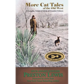 More Cat Tales of the Old West: Triumphs, Trials & Trivia of Frontier Felines - Paperback