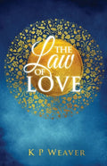 The Law of Love: Harness the greatest power of all - Paperback
