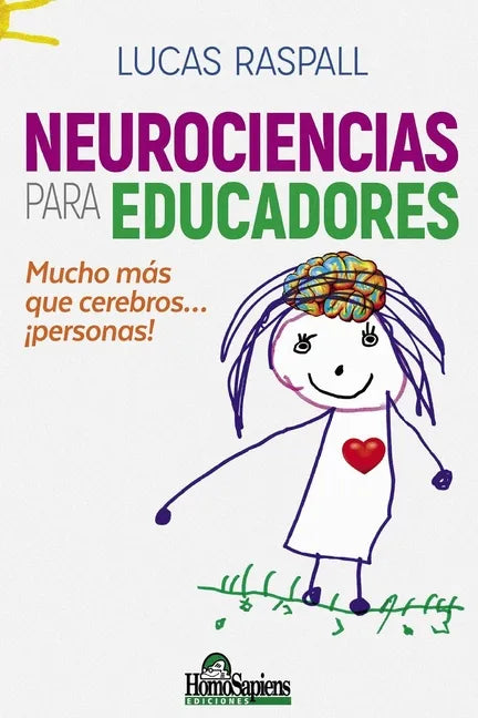 Neurociencia para educadores: Mucho más que cerebros... ¡personas! - Paperback