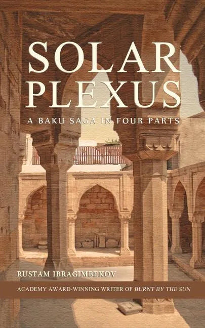 Solar Plexus: A Baku Saga In Four Parts - Paperback