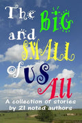 The Big and Small of Us All - Paperback