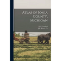 Atlas of Ionia County, Michigan - Paperback