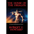 The Hour of the Dragon - Hardcover