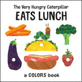 The Very Hungry Caterpillar Eats Lunch: A Colors Book - Board Book