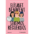 Seremos Recuerdos / We Will Become Memories - Paperback