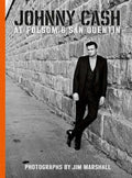 Johnny Cash at Folsom and San Quentin: Photographs by Jim Marshall - Hardcover
