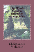 The Wyrde Garden: and other stories - Paperback