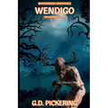 Mysterious Creatures: Wendigo: The Madness Spirit - Paperback