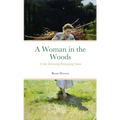 A Woman in the Woods: A Solo Journaling Roleplaying Game - Paperback