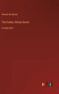 The Exiles; Almae Sorori: in large print - Hardcover