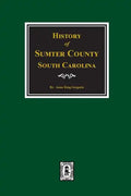 History of Sumter County, South Carolina - Paperback
