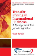 Transfer Pricing in International Business: A Management Tool for Adding Value - Paperback