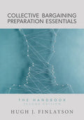 Collective Bargaining Preparation Essentials: The Handbook (Second Edition) - Paperback