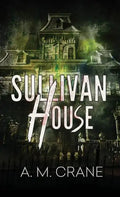 Sullivan House - Paperback