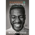 Damaged But Not Destroyed: From Trauma to Triumph - Paperback