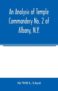 An analysis of Temple Commandery No. 2 of Albany, N.Y. - Paperback