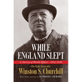 While England Slept: A Survey of World Affairs 1932-1938 - Paperback