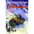 The Bonehunters: Book Six of the Malazan Book of the Fallen - Paperback