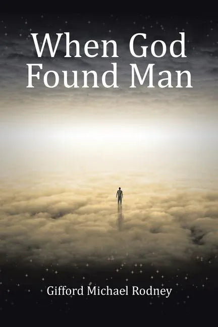 When God Found Man - Paperback