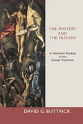 The Mystery and the Passion - Paperback