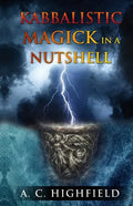 Kabbalistic Magick in a Nutshell: An Eclectic and Effective Approach to Magic and the Tree of Life - Paperback