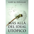 Más allá del ideal utópico (Spanish) - Paperback