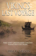 Viking's Last Voyage: The Lost Greenland Colony Found and Lost Again - Paperback