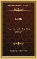 Lilith: The Legend Of The First Woman - Hardcover