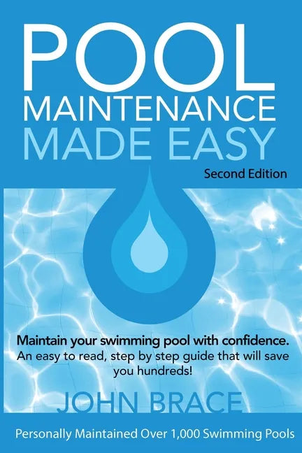 Pool Maintenance Made Easy (Second Edition) - Paperback