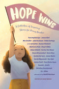 Hope Wins: A Collection of Inspiring Stories for Young Readers - Hardcover