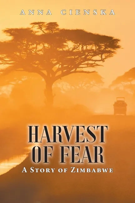 Harvest of Fear: A Story of Zimbabwe - Paperback
