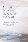 Charles Bonnet, Analytical Essay on the Faculties of the Soul - Hardcover