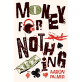 Money for Nothing: Tales from Taylor Street - Volume 1 - Paperback