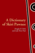 A Dictionary of Skiri Pawnee - Hardcover