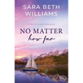 No Matter How Far - Paperback