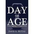 Day or Age: Evaluating Progressive Creationism - Paperback