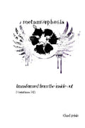 Metamorphosis: Transformed from the Inside-Out - Paperback